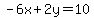 -6+x+%2B+2+y+=+10