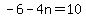 -6-4n=10