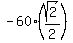 -60%2A%28sqrt%282%29%2F2%29