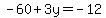 -60%2B3y=-12