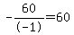 -60%2F-1+=+60