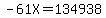 -61X=134938