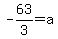 -63%2F3=a