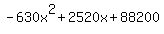-630x%5E2+%2B+2520x+%2B+88200