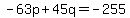 -63p++%2B+45q+=+-255