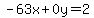 -63x%2B0y=2