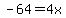 -64=4x
