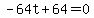 -64t%2B64+=+0