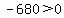 -680%3E0