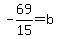 -69%2F15=b