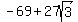 -69+%2B+27sqrt%283%29