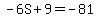 -6S%2B9=-81