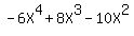 -6X%5E4%2B8X%5E3-10X%5E2