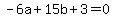 -6a%2B15b%2B3=0