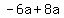 -6a%2B8a
