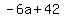 -6a+%2B+42
