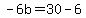 -6b=30-6