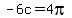 -6c=4pi