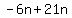-6n%2B21n
