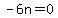 -6n=0