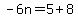 -6n=5%2B8