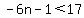 -6n-1%3C17