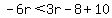 -6r%3C3r-8%2B10