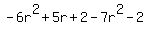 -6r%5E2%2B5r%2B2-7r%5E2-2