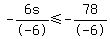-6s%2F-6%3C=-78%2F-6