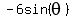 -6sin%28theta%29