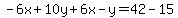 -6x%2B10y%2B6x-y=42-15