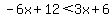 -6x%2B12%3C3x%2B6