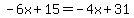 -6x%2B15=-4x%2B31