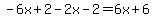 -6x%2B2-2x-2=6x%2B6