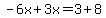 -6x%2B3x=3%2B8