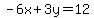 -6x%2B3y=12