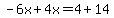 -6x%2B4x=4%2B14