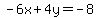 -6x%2B4y=-8