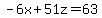 -6x%2B51z=63