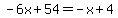 -6x%2B54=-x%2B4