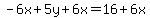 -6x%2B5y%2B6x=16%2B6x