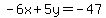 -6x%2B5y=-47
