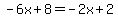 -6x%2B8=-2x%2B2
