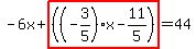 -6x%2Bhighlight%28%28%28-3%2F5%29x-11%2F5%29%29=44