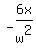 -6x%2Fw%5E2