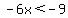 -6x%3C-9