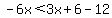 -6x%3C3x%2B6-12