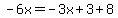 -6x=-3x%2B3%2B8