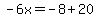 -6x=-8%2B20