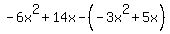 -6x%5E2%2B14x-%28-3x%5E2%2B5x%29